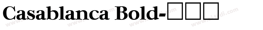 Casablanca Bold字体转换
